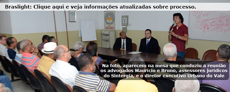 Braslight: Clique aqui e veja informa��es atualizadas sobre processo.