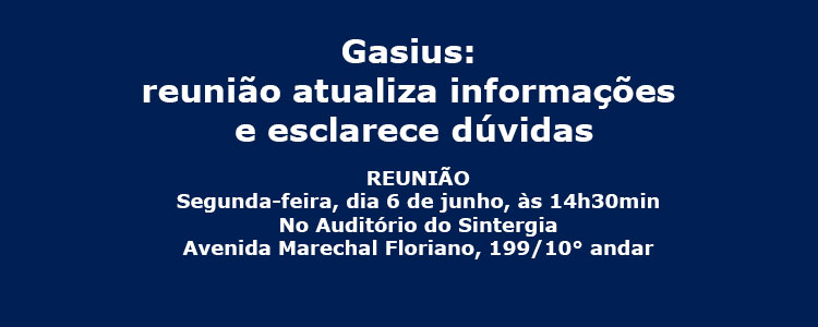 Gasius: reuni�o atualiza informa��es e esclarece d�vidas.