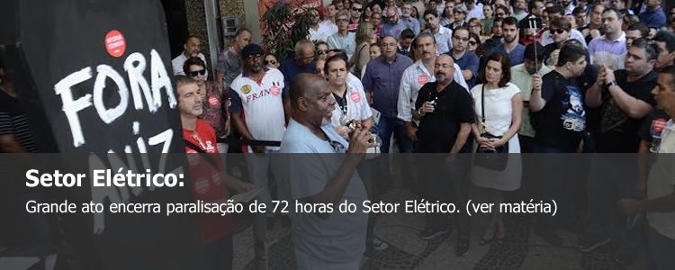 Grande ato encerra paralisa��o de 72 horas do Setor El�trico