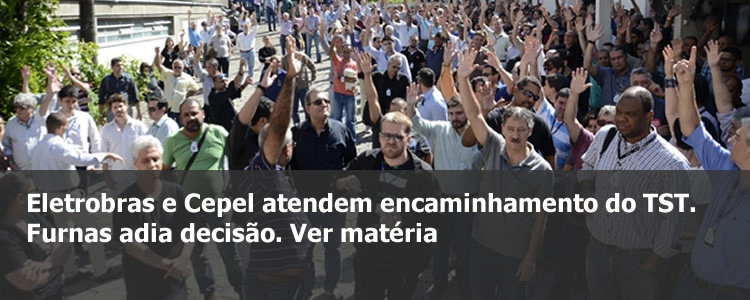 Eletrobras e Cepel atendem encaminhamento do TST. Furnas adia decis�o.