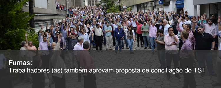Furnas: trabalhadores (as) tamb�m aprovam proposta de concilia��o do TST